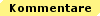 Sagen Sie uns Ihre Meinung. Kommentare